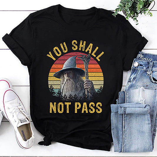 Gandalf You Shall Not Pass Funny Lord Of The Ring New Version T-Shirt