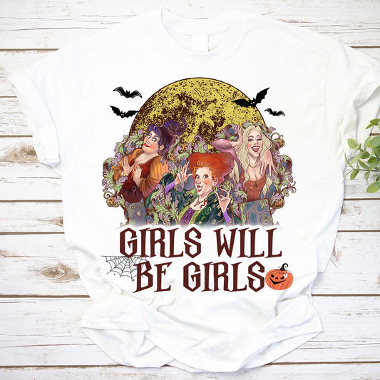 Girls Will Be Girls Hocus Pocus Shirt, Witchy Feminist Shirt