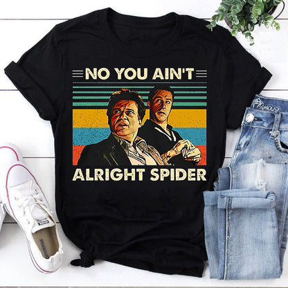 Goodfellas No You Ain_t Alright Spider Vintage Graphic Men Black T-Shirt