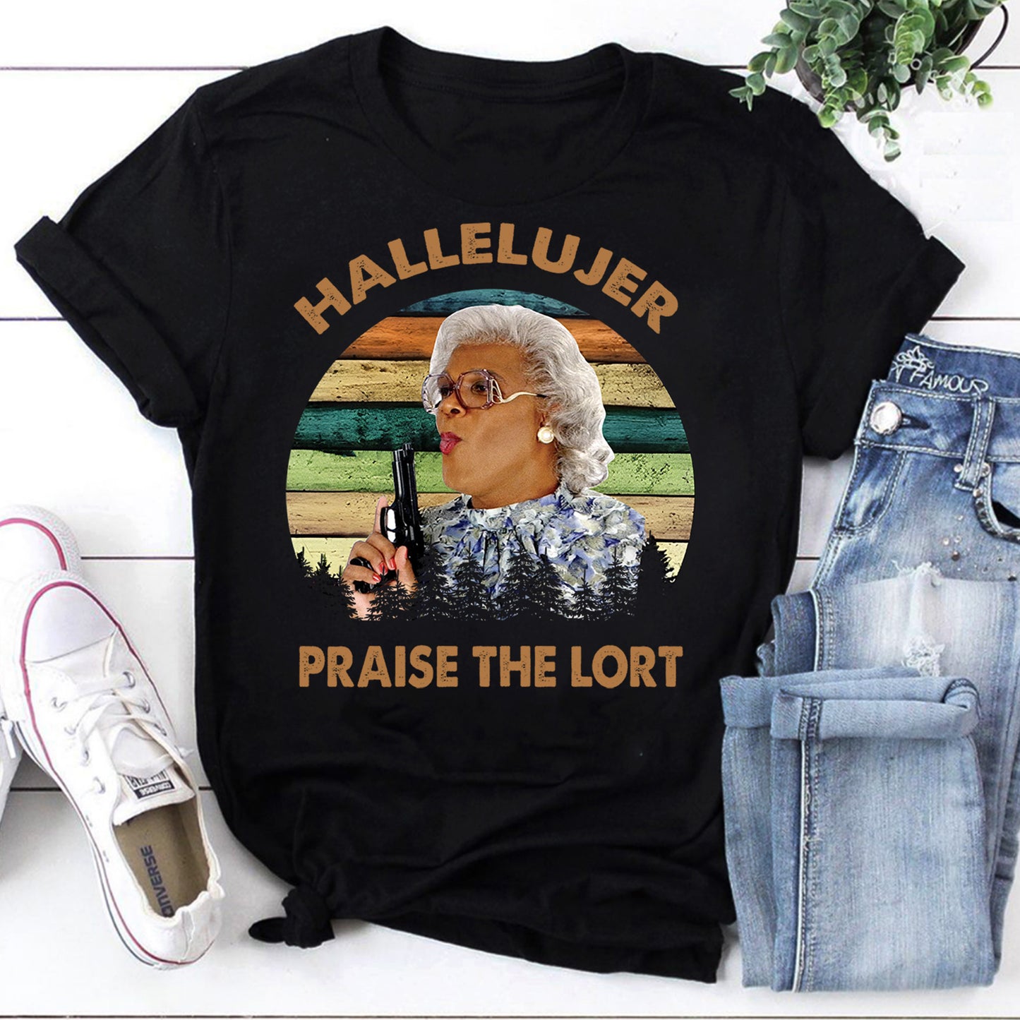 HALLELUJER Praise The Lort T-Shirt, Madea Shirt, Tyler Perry Shirt