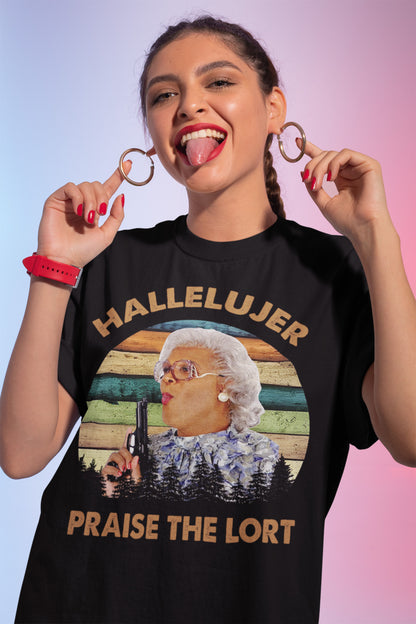 HALLELUJER Praise The Lort T-Shirt, Madea Shirt, Tyler Perry Shirt