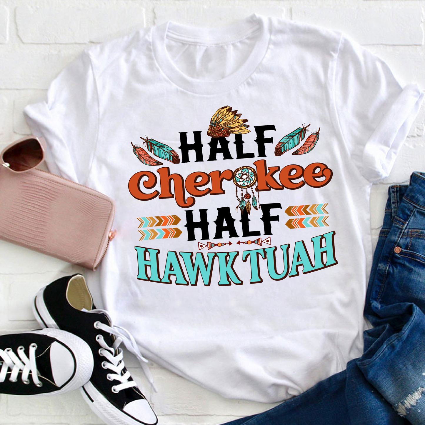 Half Cherokee Half Hawk Tuah Shirt, Native Americans Shirt