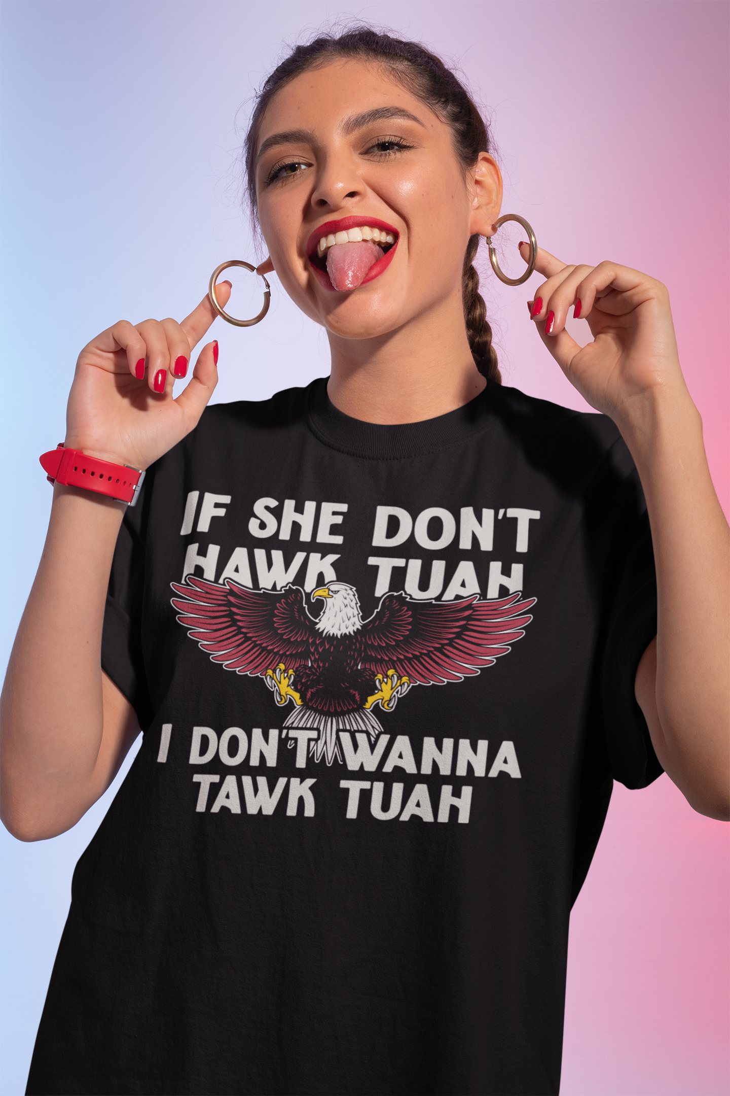 Hawk Tuah T Shirt, If She Dont Hawk Tuah I Dont Wanna Tawk Tuah Shirt