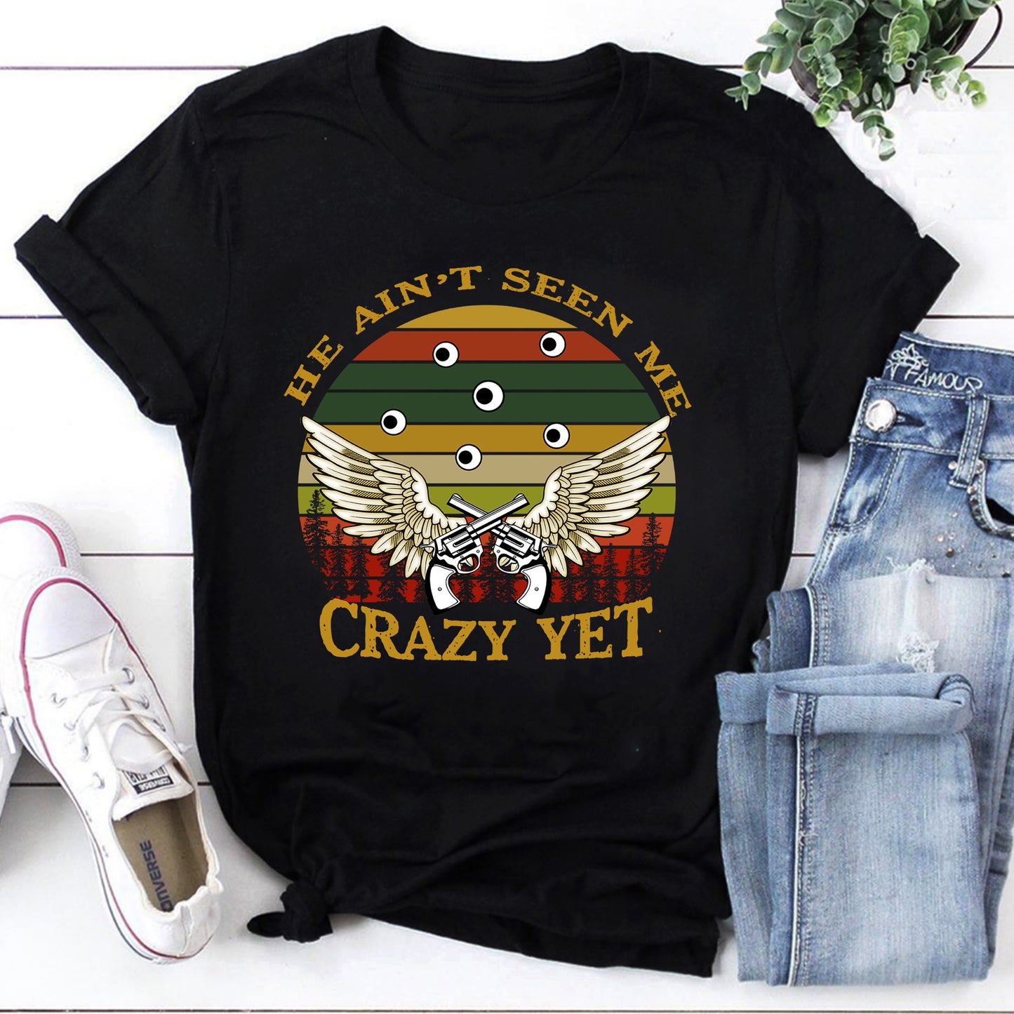 He Ain’t Seen Me Crazy Yet Gun Vintage T-Shirt