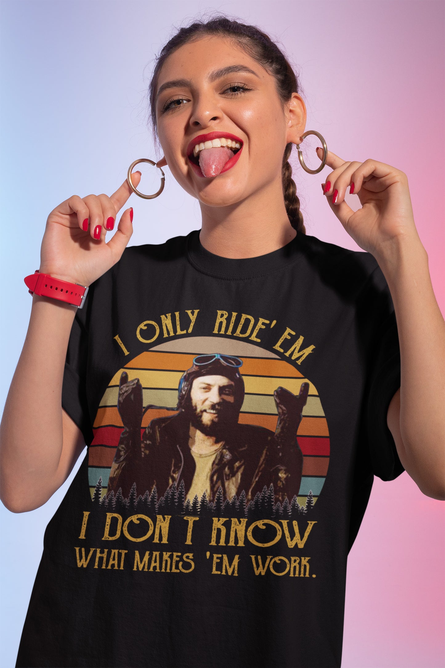 I Only Ride ‘Em I Dont Know What Makes ‘Em Work T Shirt