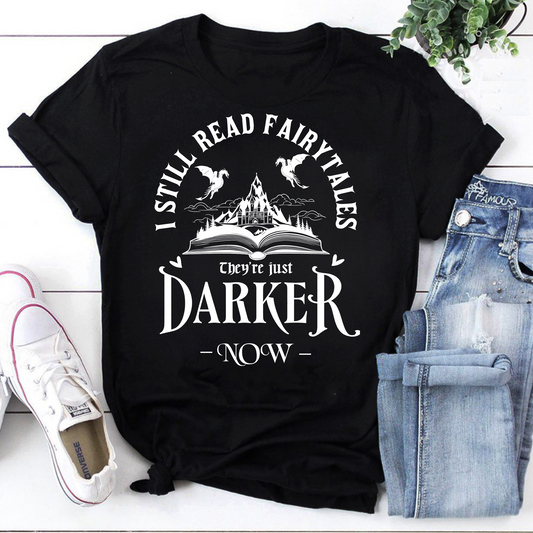 I Still Read Fairytales Vintage T-Shirt