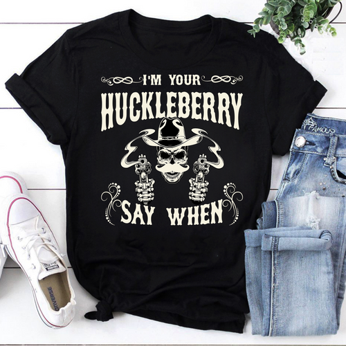 I'm Your Huckleberry Say When Vintage T-Shirt