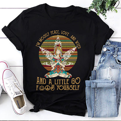 I’m Mostly Peace Love And Weed And A Little Go Fuck Yourself Yoga Sunset T-Shirt