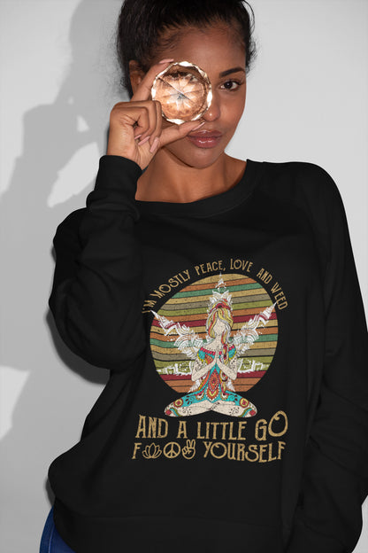 I’m Mostly Peace Love And Weed And A Little Go Fuck Yourself Yoga Sunset T-Shirt