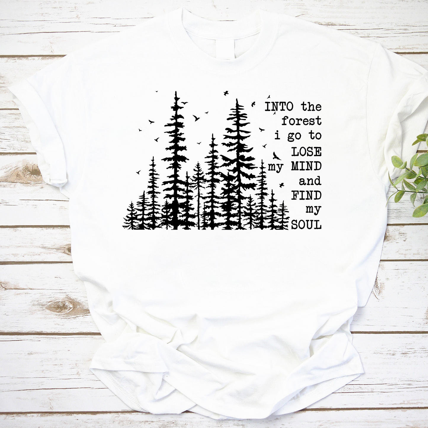 Into The Forest I Go To Lose My Mind And Find My Soul Vintage T-Shirt