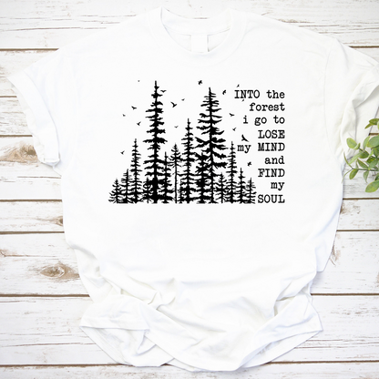 Into The Forest I Go To Lose My Mind And Find My Soul Vintage T-Shirt