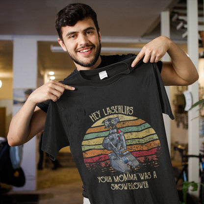 Johnny 5 Hey Laser Lips Your Momma Was A Snowblower Vintage T-Shirt