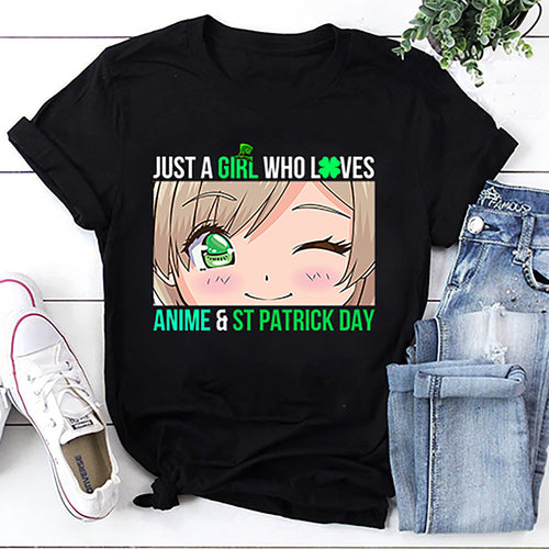 Just A Girl Who Loves Anime & St Patrick’s Day Unisex T-Shirt