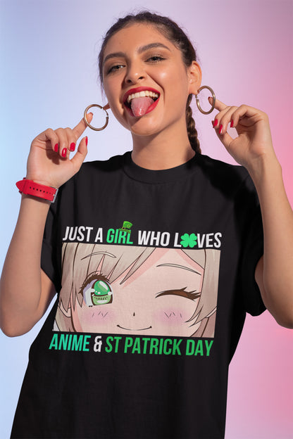 Just A Girl Who Loves Anime & St Patrick’s Day Unisex T-Shirt
