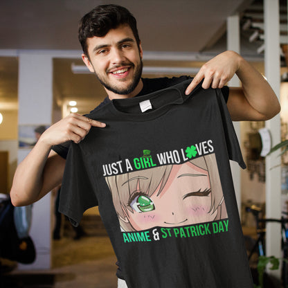 Just A Girl Who Loves Anime & St Patrick’s Day Unisex T-Shirt