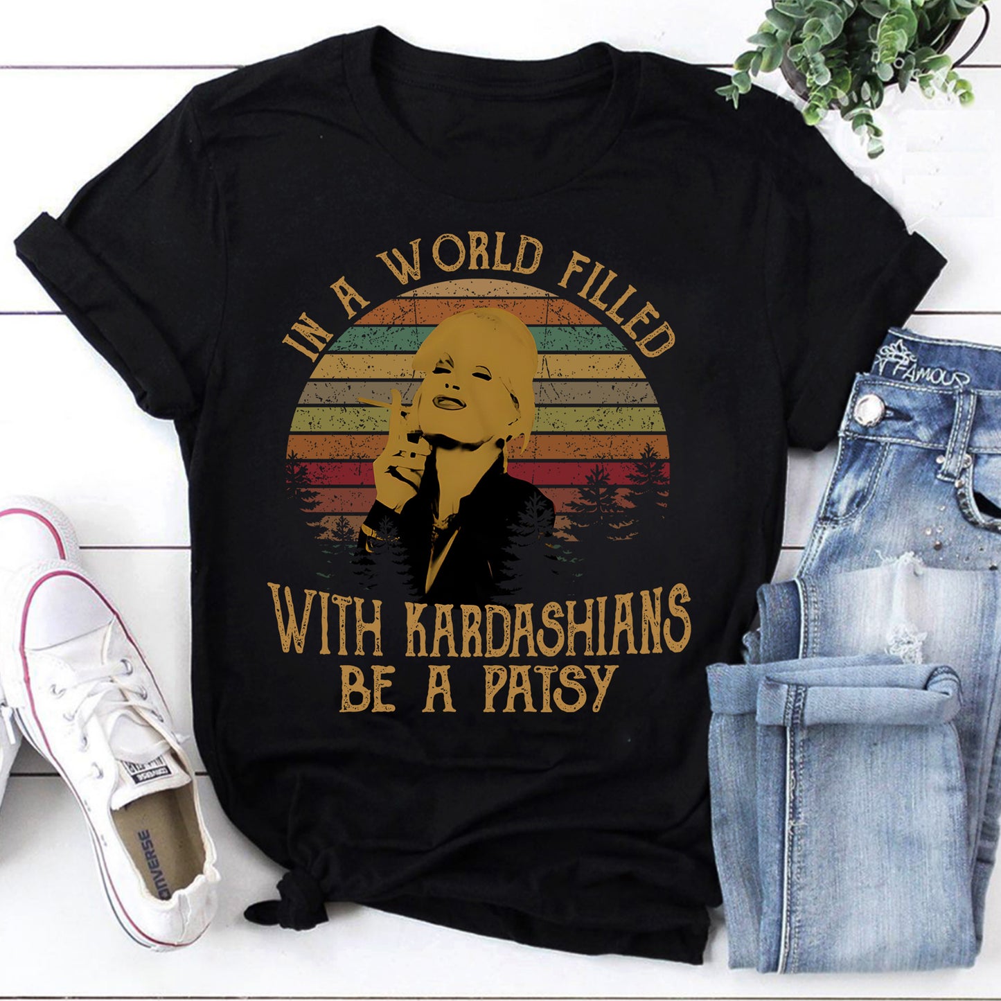 Kim Kardashian In A World Filled With Kardashians Be A Patsy Vintage T-Shirt