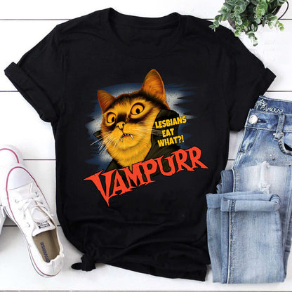 Lesbians Eat What Shirt, Sarcastic Adult Humor Shirt