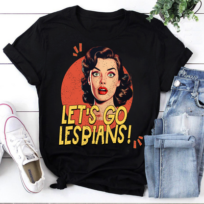 Let's Go Lesbians Shirt, Lgbtq Lover Shirt, Funny Lesbian Shirt, Lesbian Gifts