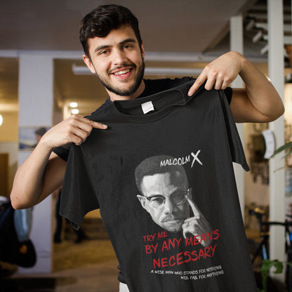 Malcolm X Try Me By Any Means Necessary T-Shirt