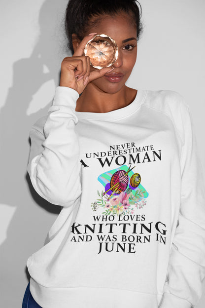 Never Underestimate A Woman Who Loves Knitting And Was Born In June T-Shirt