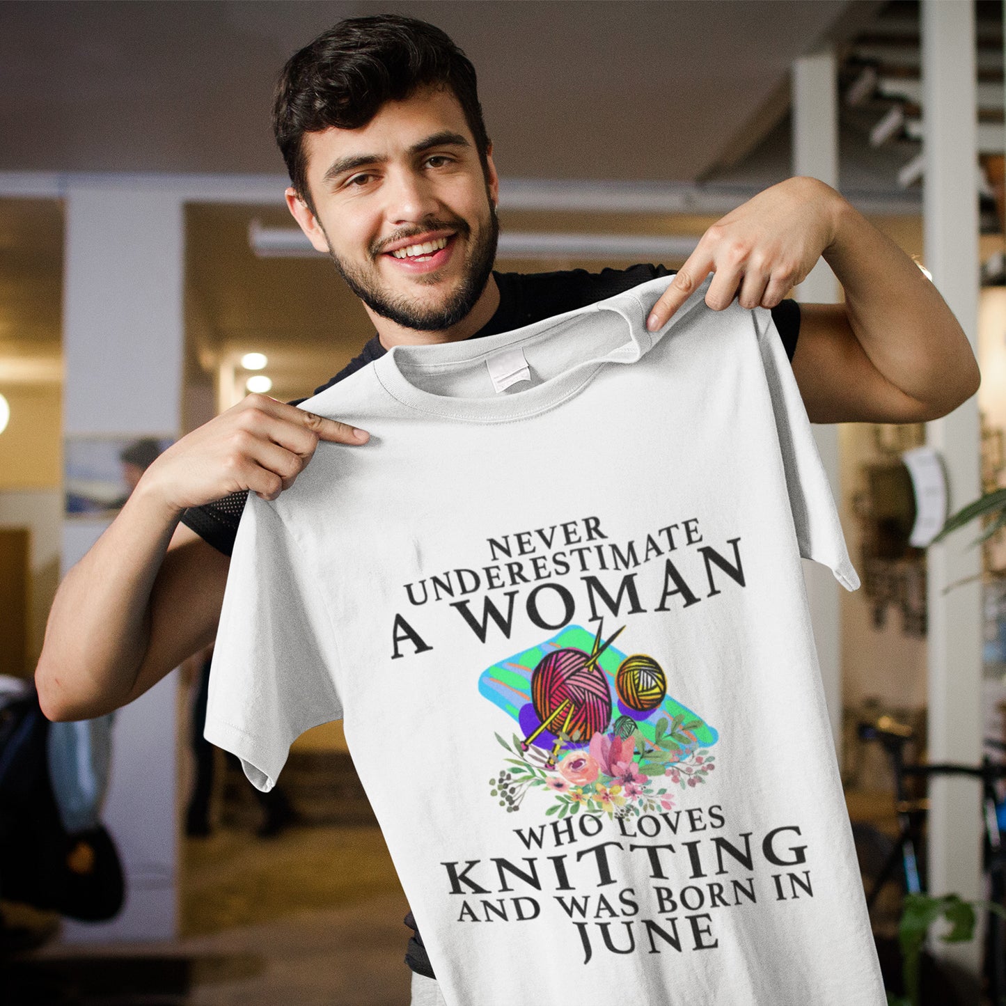 Never Underestimate A Woman Who Loves Knitting And Was Born In June T-Shirt