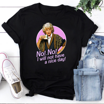 No I Will Not Have a Nice Day Vintage T-Shirt