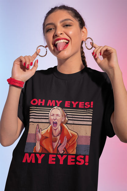 Oh My Eyes My Eyes Phoebe Vintage T-Shirt