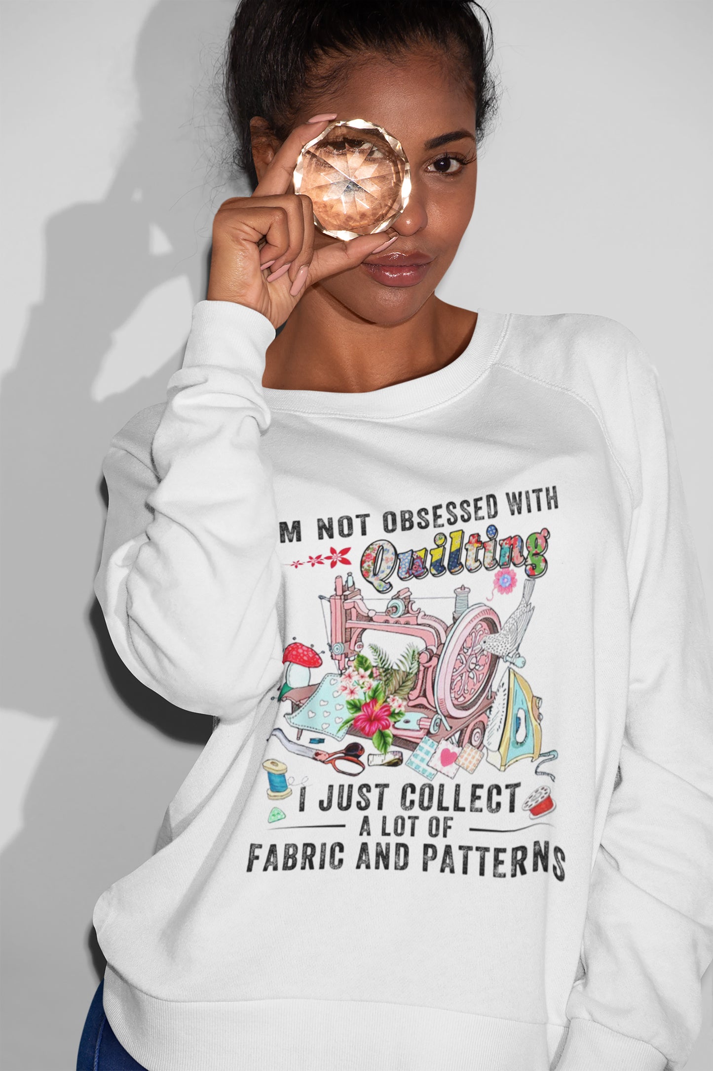 Quilter Shirt, I’m Not Obsessed With Quilting I Just Collect A Lot Of Fabric T-Shirt