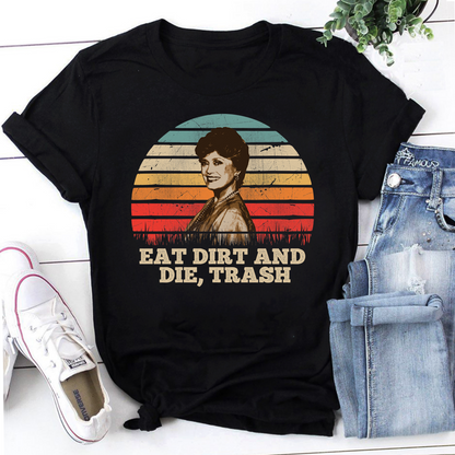 Retro Vintage Eat Dirt And Die Trash Classic T-Shirt
