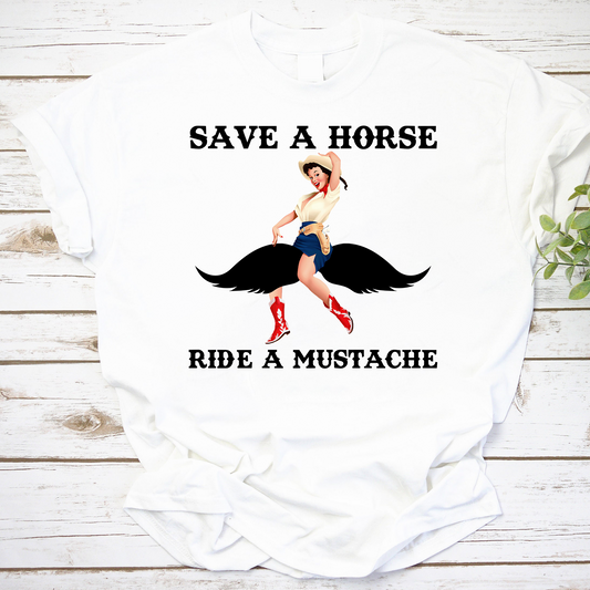 Save A Horse Ride A Mustache Vintage