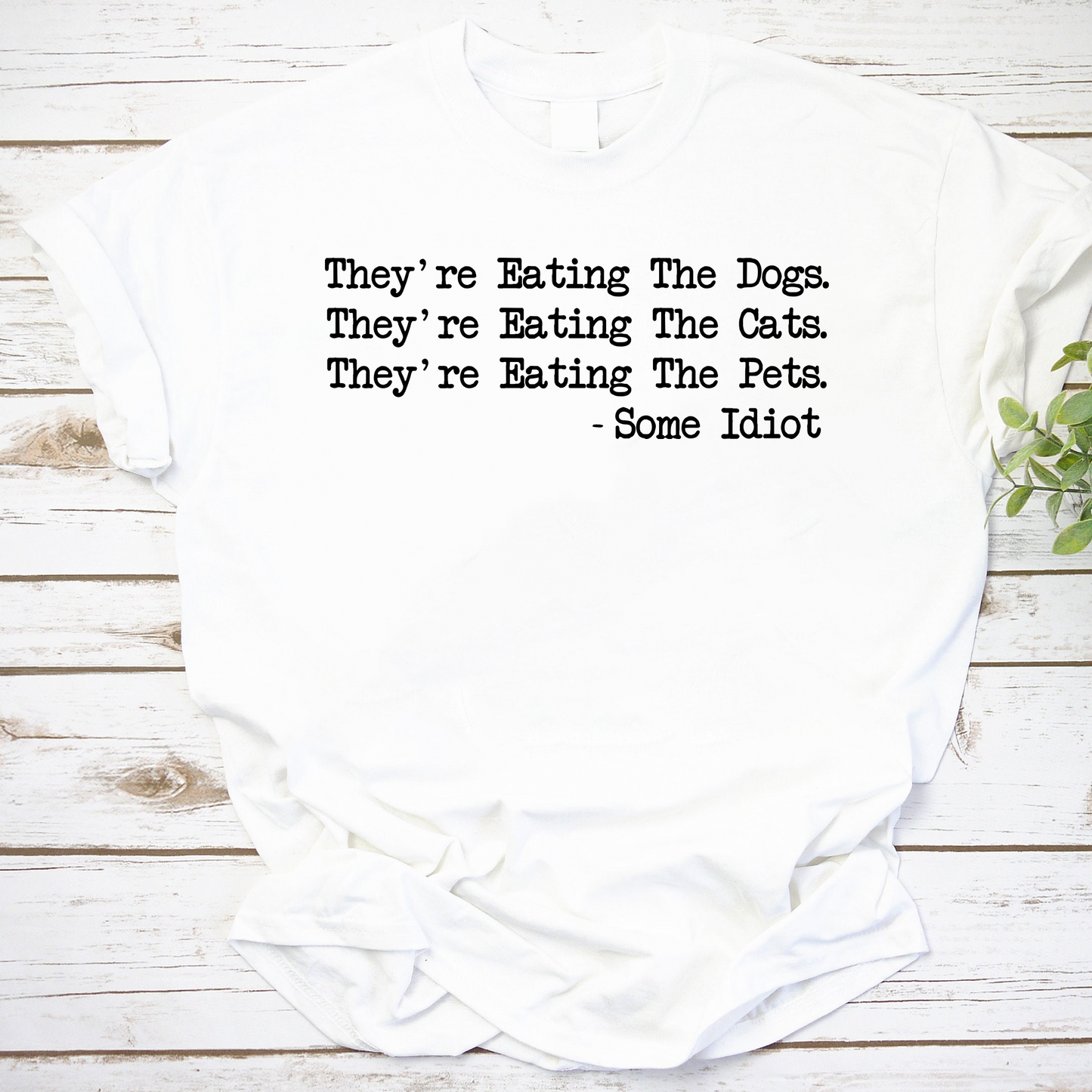 They Are Eating The Dogs Funny Election Vintage T-Shirt