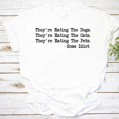 They Are Eating The Dogs Funny Election Vintage T-Shirt