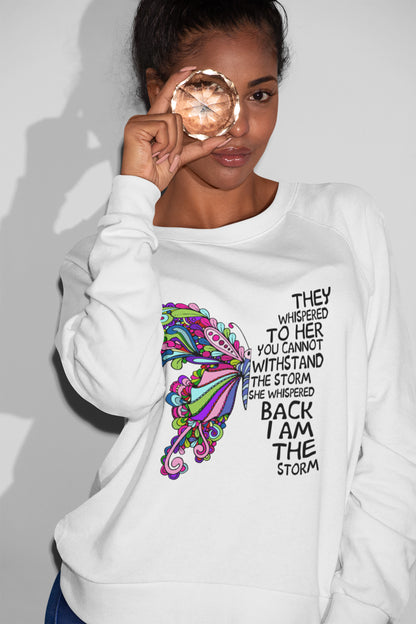 They Whispered To Her You Cannot Withstand The Storm Hippie Butterfly T-Shirt