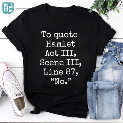 To Quote Hamlet  Teacher Vintage T-Shirt