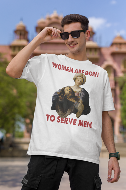 Women Was Born To Serve Men Vintage T-Shirt