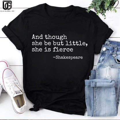 And Though She Be But Little She Is Fierce Teacher Vintage T-Shirt