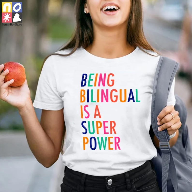 Being Bilingual Is A Super Power Teacher T-Shirt