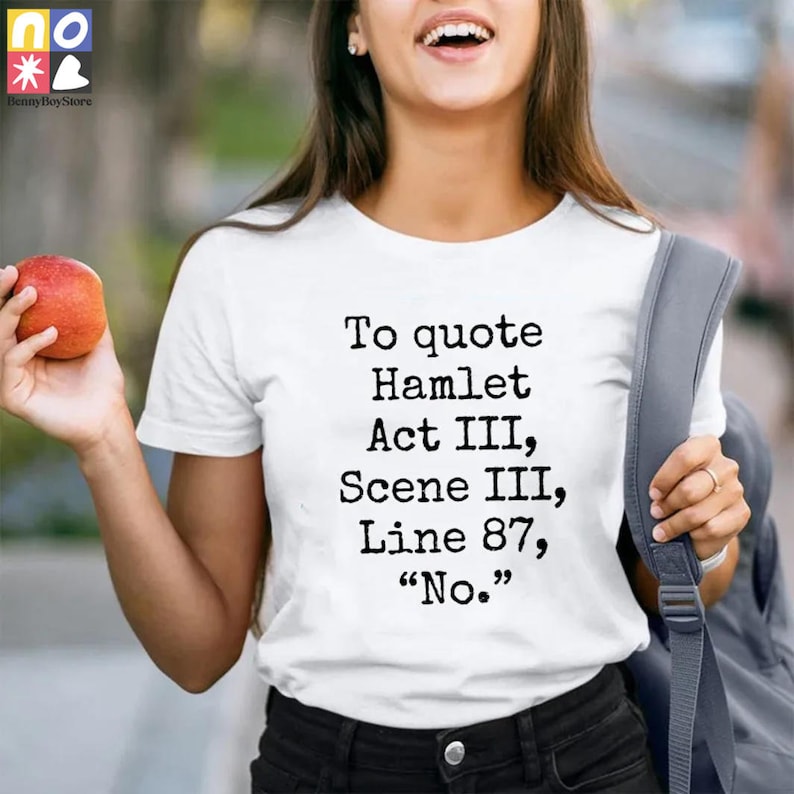 To Quote Hamlet  Teacher Vintage T-Shirt
