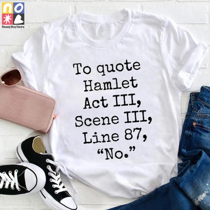 To Quote Hamlet  Teacher Vintage T-Shirt
