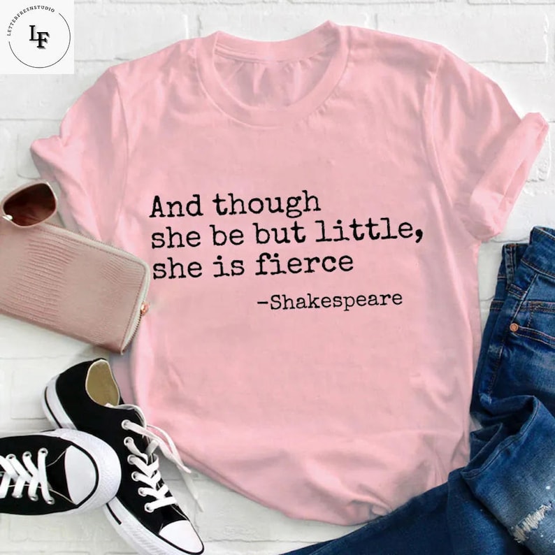 And Though She Be But Little She Is Fierce Teacher Vintage T-Shirt