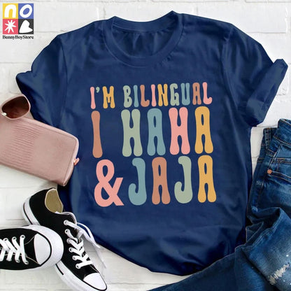 I'm Bilingual I Haha And Jaja Teacher Vintage T-Shirt