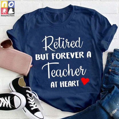 Retired But Forever A Teacher At Heart Vintage T-Shirt