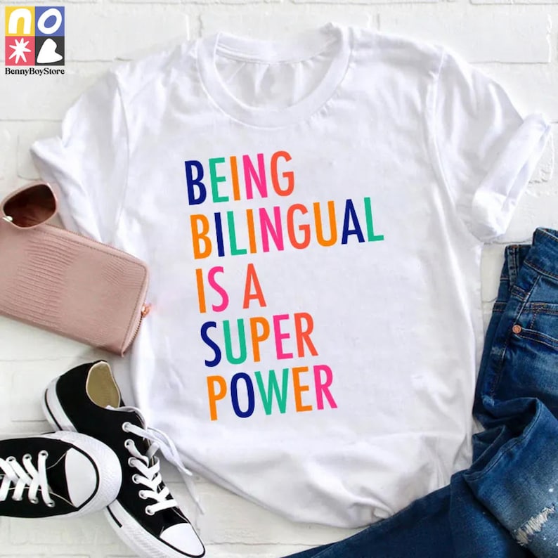 Being Bilingual Is A Super Power Teacher T-Shirt