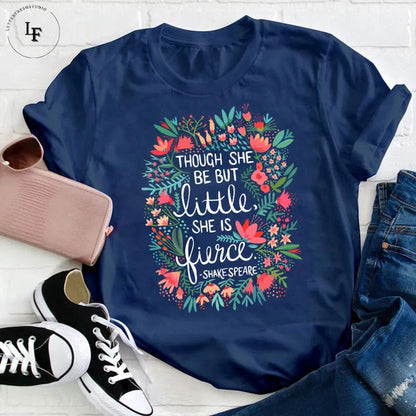 Though She Be But Little She Is Fierce Teacher Vintage T-Shirt