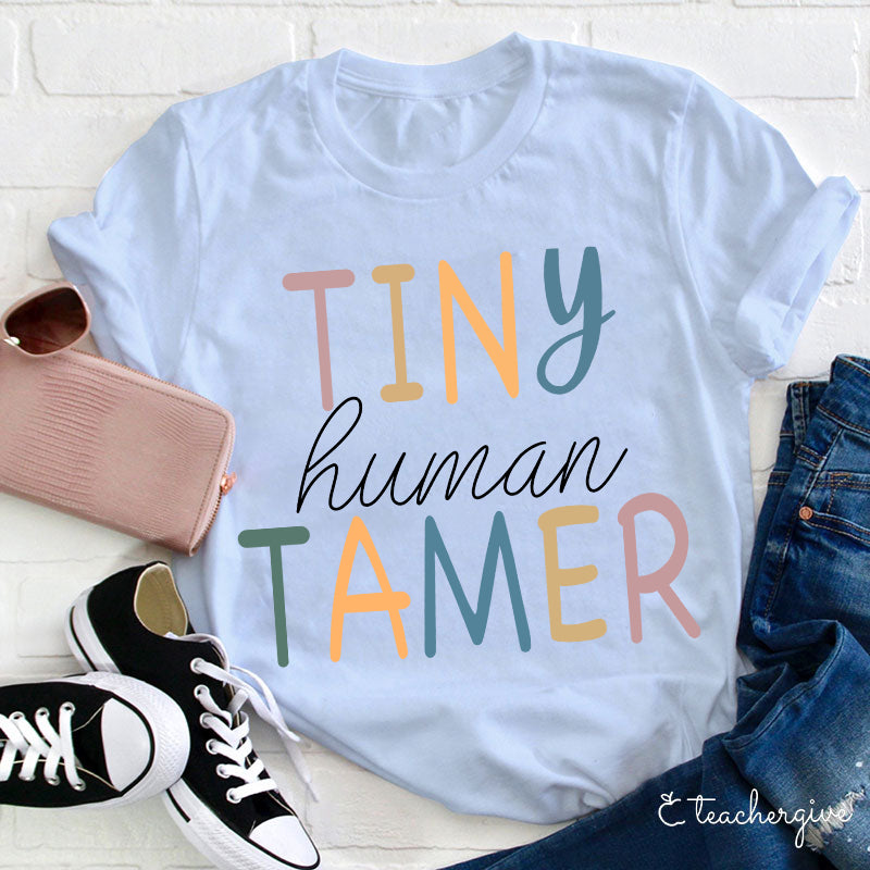 Tiny Human Tamer Funny Mom T-Shirt | Cute Parenting Tee Gift