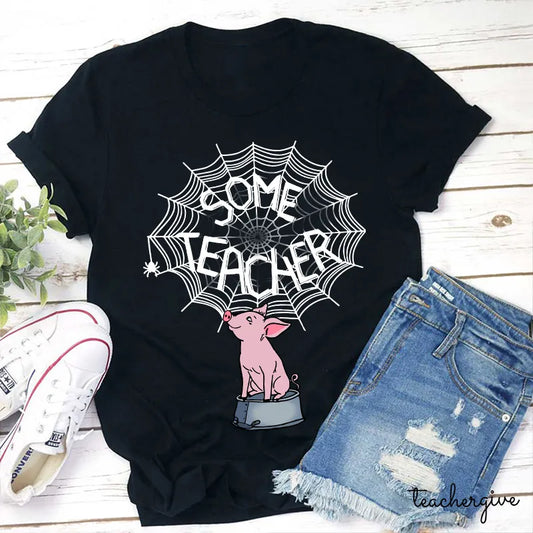 Funny Some Teacher Pig Spider Web Halloween T-Shirt