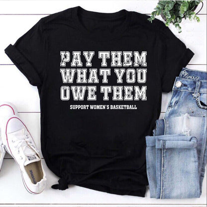 Pay Them What You Owe Them Support Women's Basketball T-Shirt