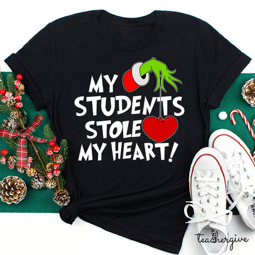 My Students Stole My Heart Grinch Teacher Christmas Shirt