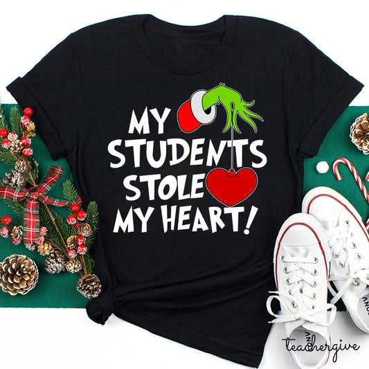 My Students Stole My Heart Grinch Teacher Christmas Shirt