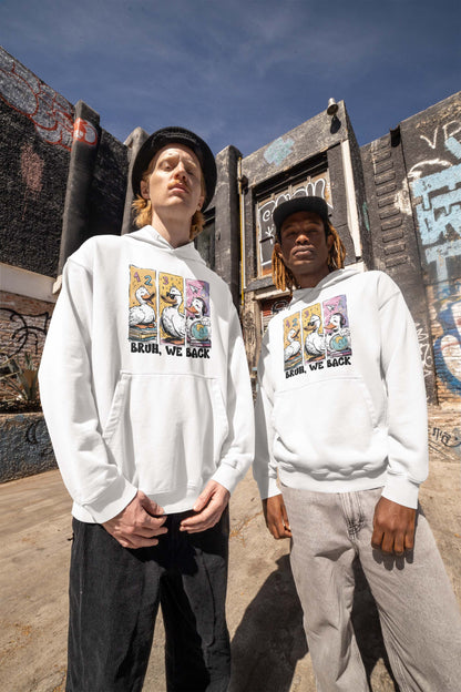 Bruh We Back Hoodie with Funny Duck Cartoon Graphic